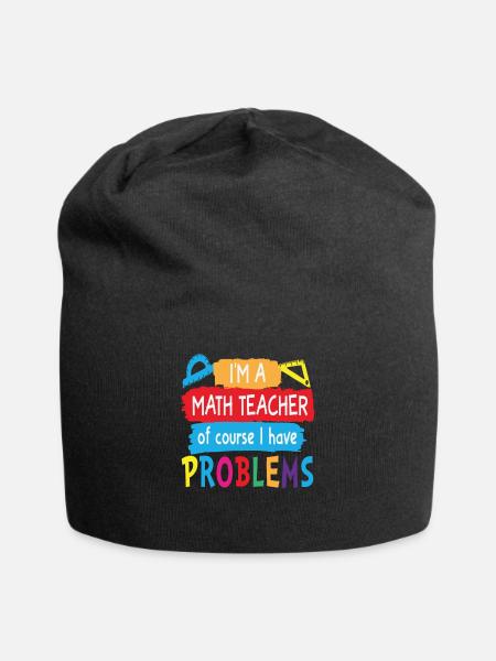 Ich bin ein Mathelehrer Natürlich habe ich Probleme Mathe - Jersey-Beanie - Schwarz
