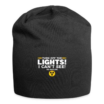 Turn Off The Lights I Can't See Radiology X-Ray Ra - Jersey Beanie - black - Front