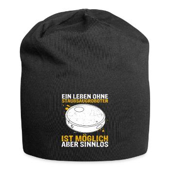 Ein Leben ohne Staubsaugroboter ist möglich aber s - Jersey-Beanie - Schwarz - Vorne