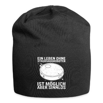 Ein Leben ohne Staubsaugroboter ist möglich aber s - Jersey-Beanie - Schwarz - Vorne