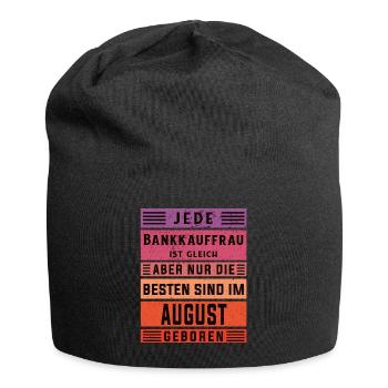 Banker Geburtstag August geboren Bankkauffrau - Jersey-Beanie - Schwarz - Vorne