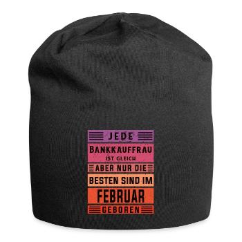 Banker Geburtstag Februar geboren Bankkauffrau - Jersey-Beanie - Schwarz - Vorne