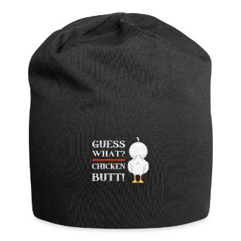 Humour drôle mignon devinez quoi? Cul de poulet! Drôle - Bonnet en jersey - noir - Devant