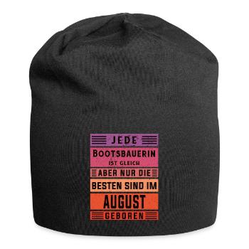 Schiffbauer Geburtstag August geboren Bootsbauerin - Jersey-Beanie - Schwarz - Vorne