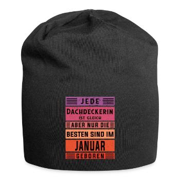 Handwerker Geburtstag Januar geboren Dachdeckerin - Jersey-Beanie - Schwarz - Vorne
