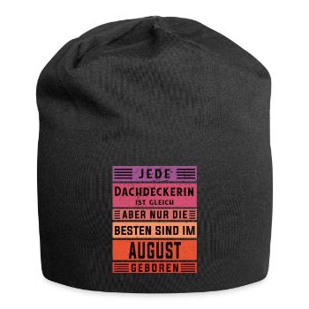 Handwerker Geburtstag August geboren Dachdeckerin - Jersey-Beanie - Schwarz - Vorne