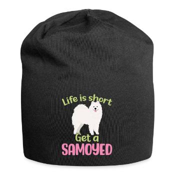 Life is short - Get a Samoyed - Jersey Beanie - black - Front