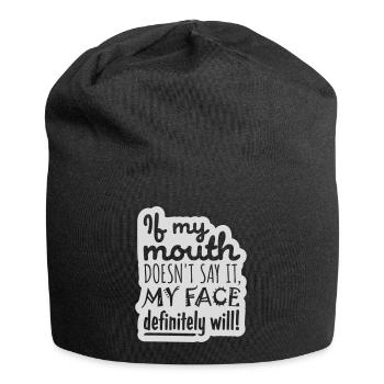 Mon visage le fera certainement - Bonnet en jersey - noir - Devant