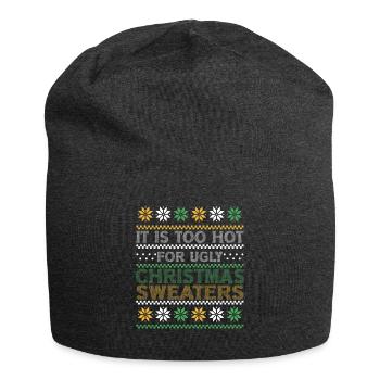 Too Hot For Ugly Christmas Sweaters Funny Xmas - Jersey Beanie - charcoal grey - Front