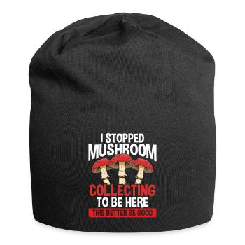 Shroom I stopped Mushroom Collecting to be here - Jersey-Beanie - Schwarz - Vorne
