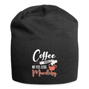 Women's Coffee Makes Me Feel Less Murdery - Jersey Beanie - black - Front
