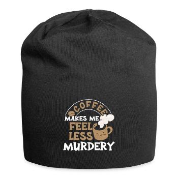 Women's Coffee Makes Me Feel Less Murdery - Jersey Beanie - black - Front