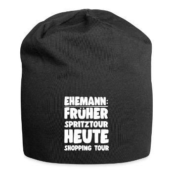 Ehemannspruch Früher Spritztour Heute Shoppingtour - Jersey-Beanie - Schwarz - Vorne