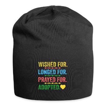 Desired for longed for prayer for adopted - Jersey Beanie - black - Front