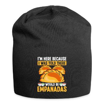 Empanada Maker I was told there would be Empanadas - Jersey-Beanie - Schwarz - Vorne