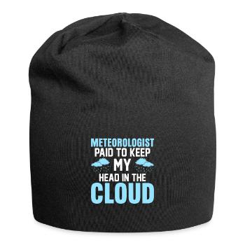 Meteorologist Paid To Keep My Head In The Cloud We - Jersey Beanie - black - Front