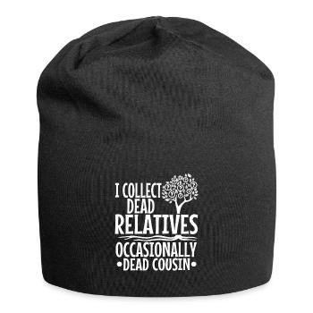 I collect dead relatives and occasionally a live - Jersey Beanie - black - Front
