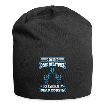 I collect dead relatives and occasionally a live - Jersey Beanie - black - Front