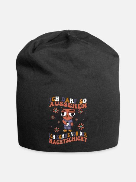 Ich Darf So Aussehen Ich Hatte Nachtdienst - Jersey-Beanie - Schwarz
