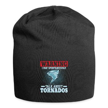 Avertissement je peux parler de tornades météo météo météo - Bonnet en jersey - noir - Devant