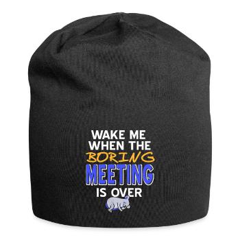 Wake me when the boringness in this office is over - Jersey Beanie - black - Front