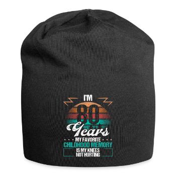 80 Year Old Knee Injury Humor Funny Birthday Idea - Jersey-Beanie - Schwarz - Vorne