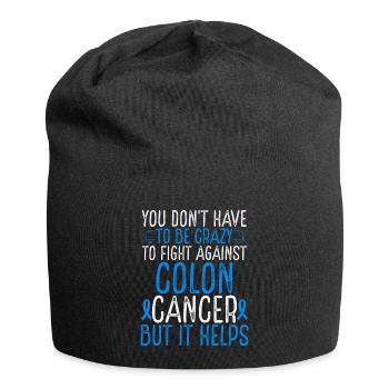 Colon Cancer Awareness Have to be Crazy Fighter - Jersey-Beanie - Schwarz - Vorne