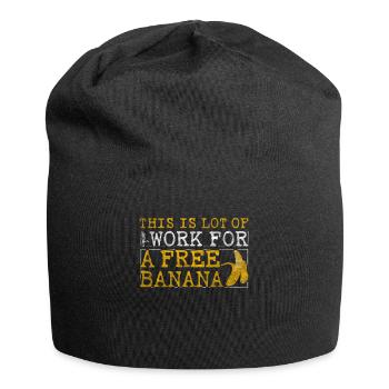 Beaucoup de travail pour un coureur de marathon de banane gratuit - Bonnet en jersey - noir - Devant