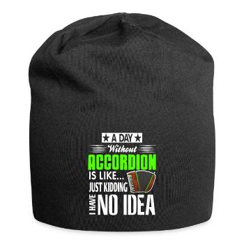 A day without Accordion is like just kidding - Jersey-Beanie - Schwarz - Vorne