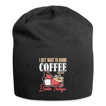 Je veux juste boire du café et cuire des choses backen - Bonnet en jersey - noir - Devant