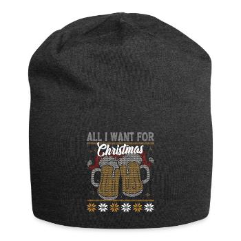 Tout ce dont j’ai besoin pour Noël, c’est de la BIÈRE - Bonnet en jersey - charbon - Devant