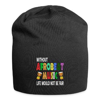 Without Afrobeat Music life would not be fair - Jersey-Beanie - Schwarz - Vorne