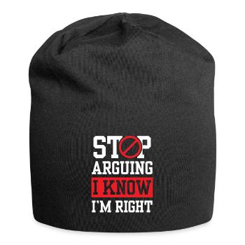Arrête de te disputer Je sais que j’ai raison - Bonnet en jersey - noir - Devant