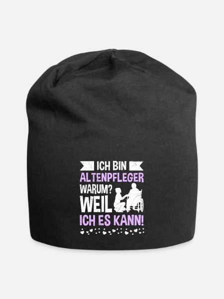 Weil ich es kann - ich bin Altenpflegerin - Jersey-Beanie - Schwarz