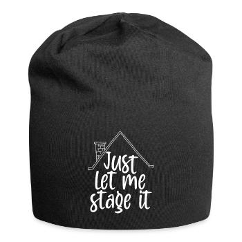 Home Staging Just let me stage it Home Stager - Jersey Beanie - black - Front