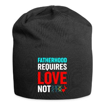 Vaterschaft Erfordert Liebe, Nicht Genetik - Jersey-Beanie - Schwarz - Vorne