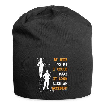 Be nice it could be accident nurse - Jersey Beanie - black - Front