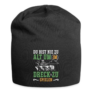 Du bist nie zu alt im Dreck zu spielen Bauer - Jersey-Beanie - Schwarz - Vorne