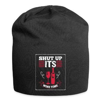 Shut Up Its Wine Time T-Shirt - Jersey Beanie - black - Front