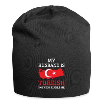 Nothing Scares Me Turkish Husband Turkey - Jersey Beanie - black - Front