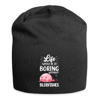 Blobfish would be boring without funny blob fish - Jersey Beanie - black - Front