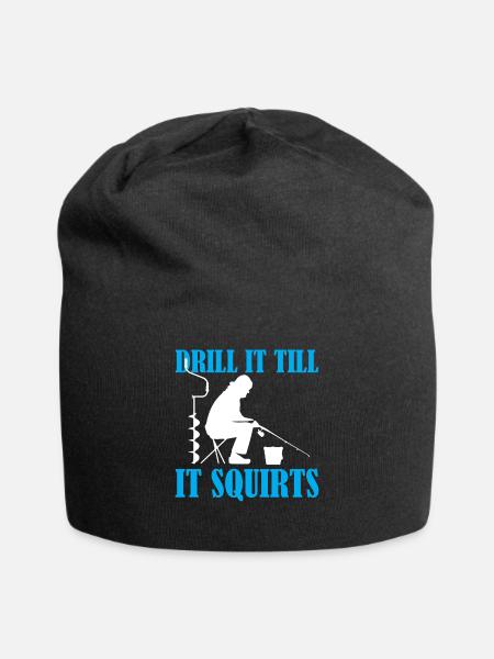 Ice Fishing - Drill It Till It Squirts - Jersey Beanie - black