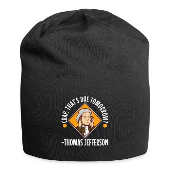 Crap thats due tomorrow thomas jefferson - Jersey Beanie - black - Front