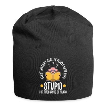 Study history realize people have been stupid for - Jersey Beanie - black - Front