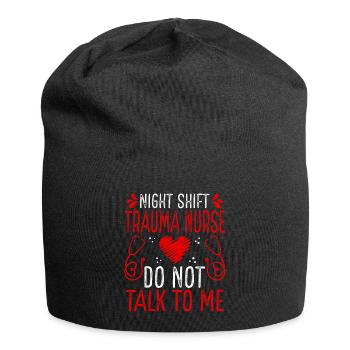 Night Shift Trauma Nurse Do not talk to me - Jersey Beanie - black - Front