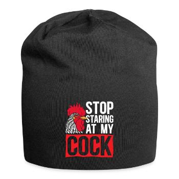 Cock Stop Staring At My Roosters Cock Lover - Jersey Beanie - black - Front