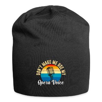 Lass mich nicht meine Oper Stimme benutzen singen - Jersey-Beanie - Schwarz - Vorne