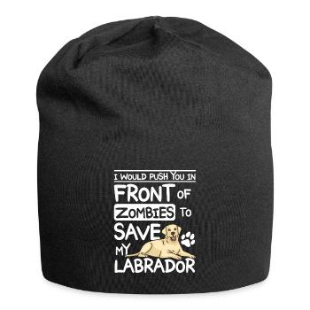Te pousser devant des zombies pour sauver mon labrador - Bonnet en jersey - noir - Devant