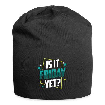 Is it already Friday? Friday Weekend Finally - Jersey Beanie - black - Front