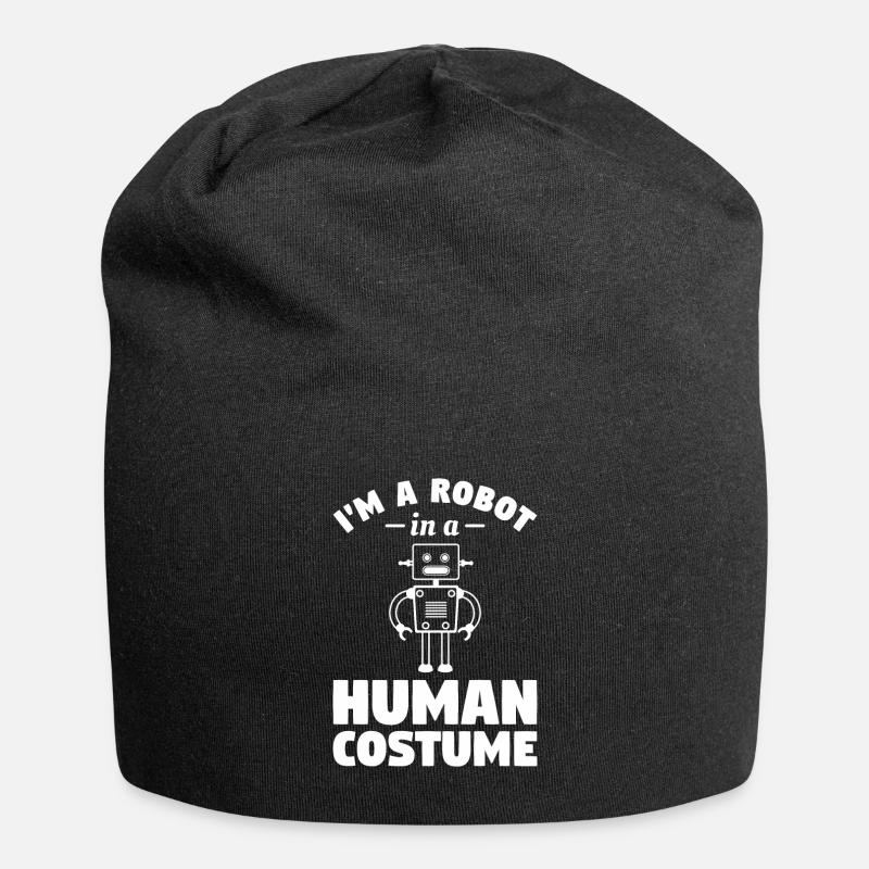 Ich bin ein Roboter in einem menschlichen Kostüm Robotik Wissenschaft - Jersey-Beanie - Schwarz